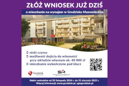 ZŁÓŻ WNIOSEK JUŻ DZIŚ o mieszkanie na wynajem w Grodzisku Mazowieckim, niski czynsz, możliwość dojścia do własności, przy wkładzie własnym ok. 40 000 zł, mieszkanie wykończone pod klucz. Nabór wniosków od 20 listopada 2024 r. do 31 stycznia 2025 r. Więcej informacji www.grodzisk.pl.zgmgrodzisk.pl